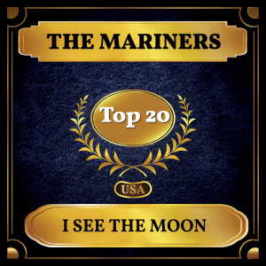 Dengarkan I See The Moon lagu dari The Mariners dengan lirik