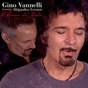 Gino Vannelli的專輯El Camino del Perdon