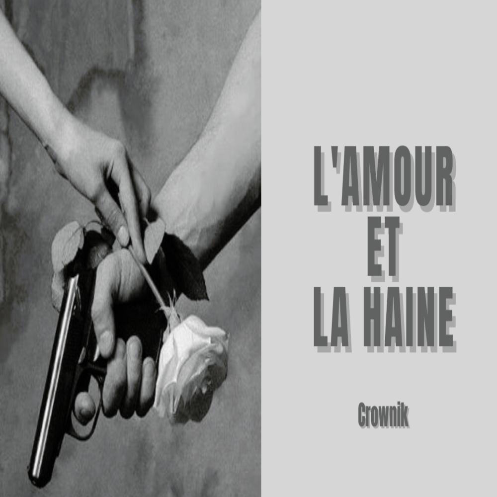 L'Amour et la Haine (Explicit)