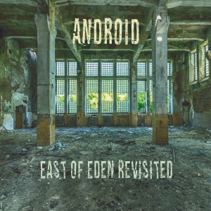 收聽Android的East of Eden歌詞歌曲