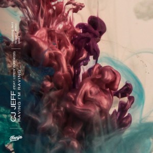 收聽Cj Jeff的Raving I'm Raving (Matt Sassari Edit)歌詞歌曲