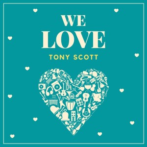 Album We Love Tony Scott from Tony Scott