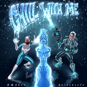 Listen to Chill With Me (Explicit) song with lyrics from BEAUnz