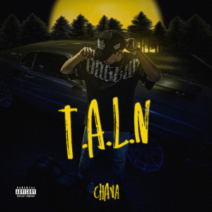 Album T.A.L.N (Explicit) from Chava