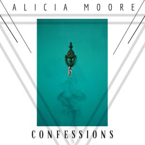 收聽Alicia Moore的Confessions歌詞歌曲