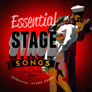 Essential Stage Songs