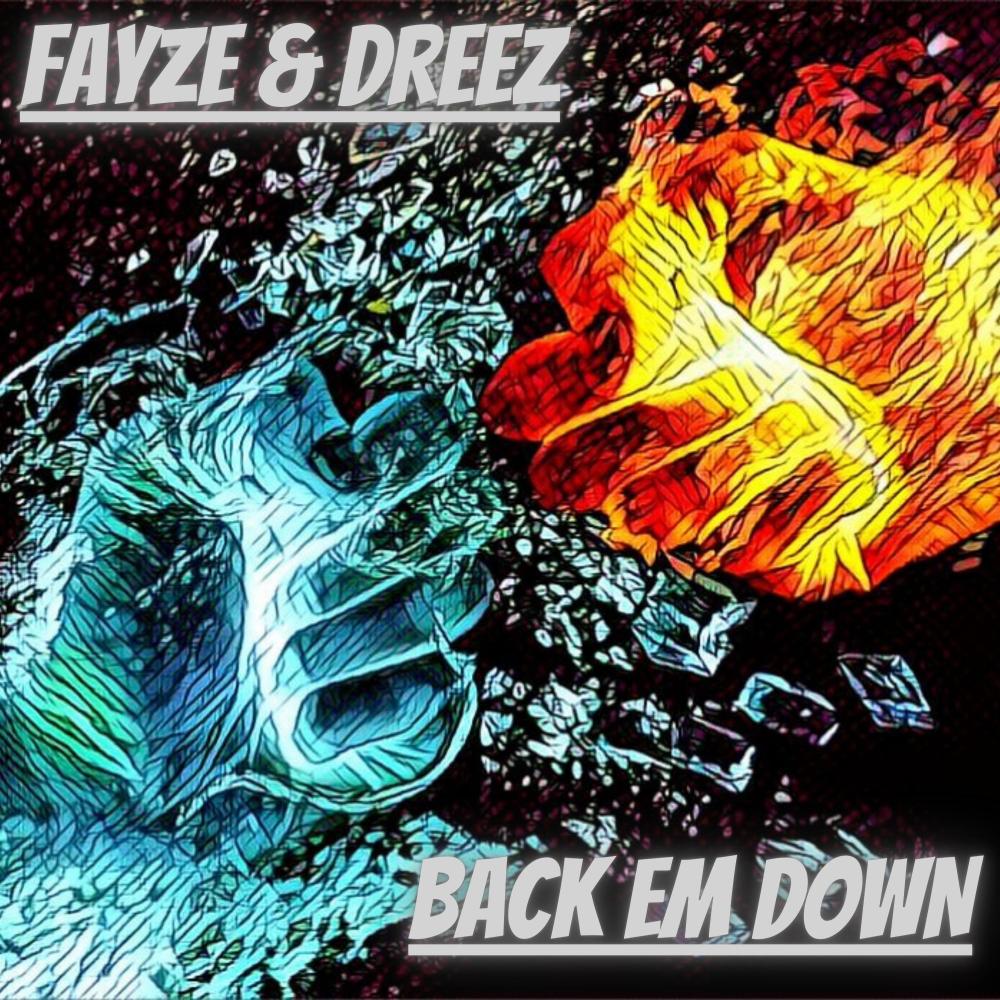 Back Em Down (feat. Dreez) (Explicit)