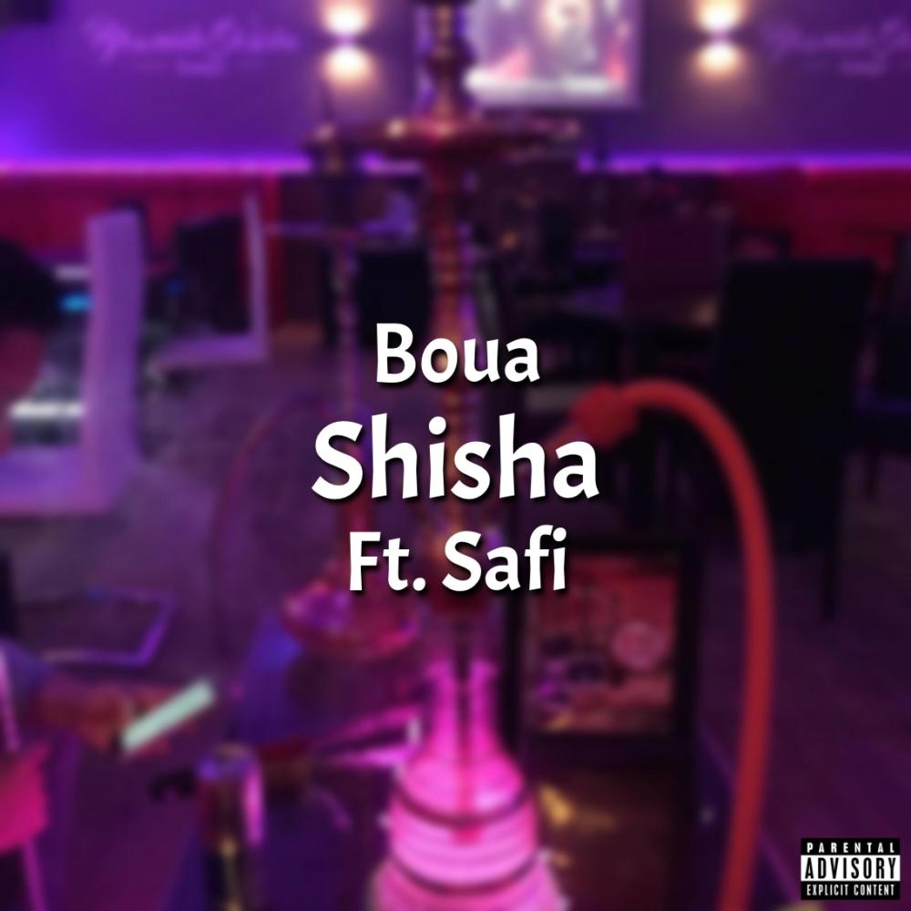 Shisha (feat. Safi) (Explicit)