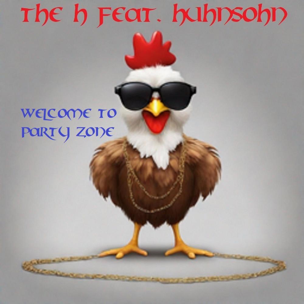 Welcome to Party Zone (feat. Huhnsohn)