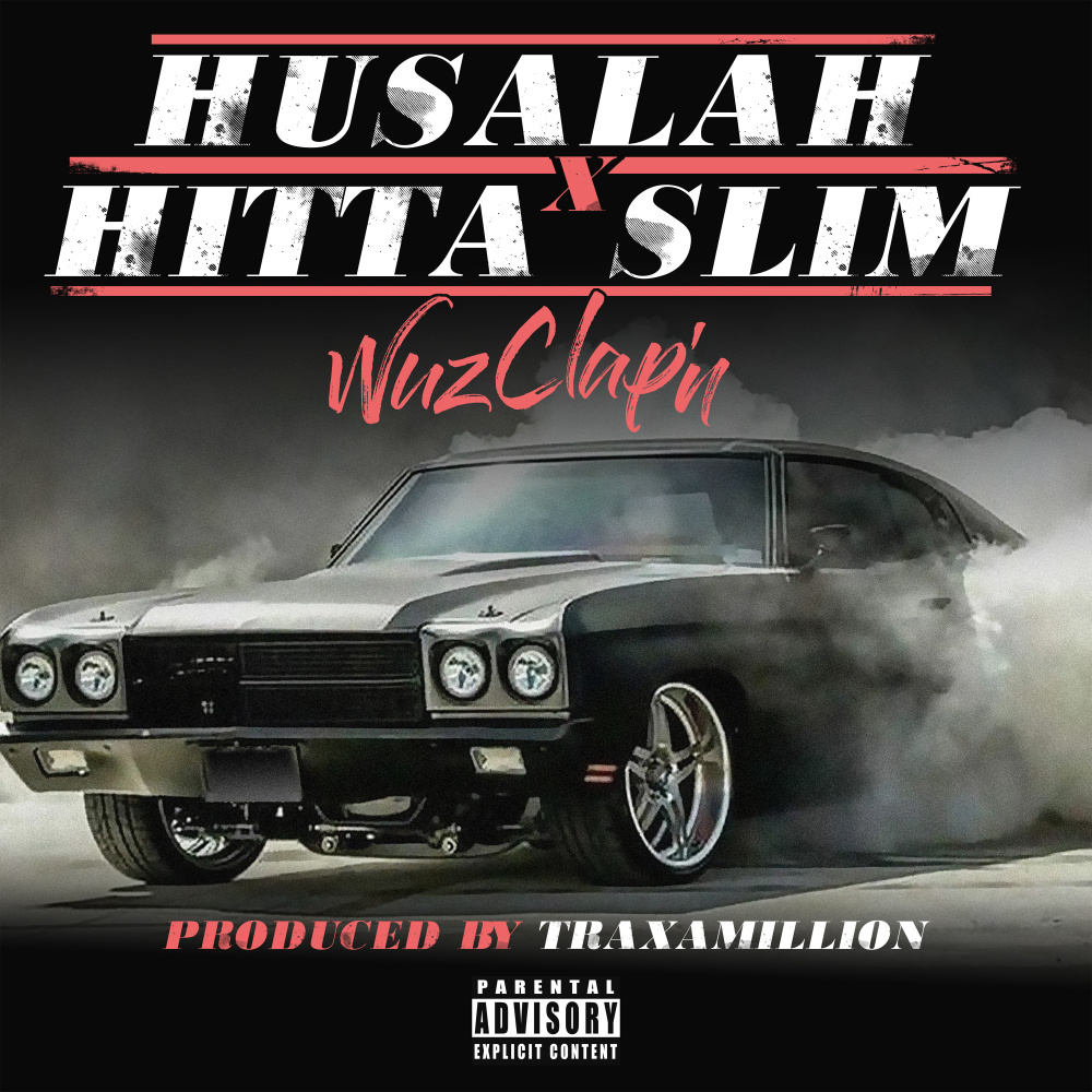 Wuz Clap'n (Explicit)
