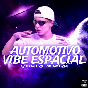 MC VN Cria的專輯Automotivo Vibe Espacial (Explicit)