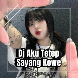 Dengarkan DJ Aku Tetep Sayang Kowe lagu dari Risad Fenky dengan lirik
