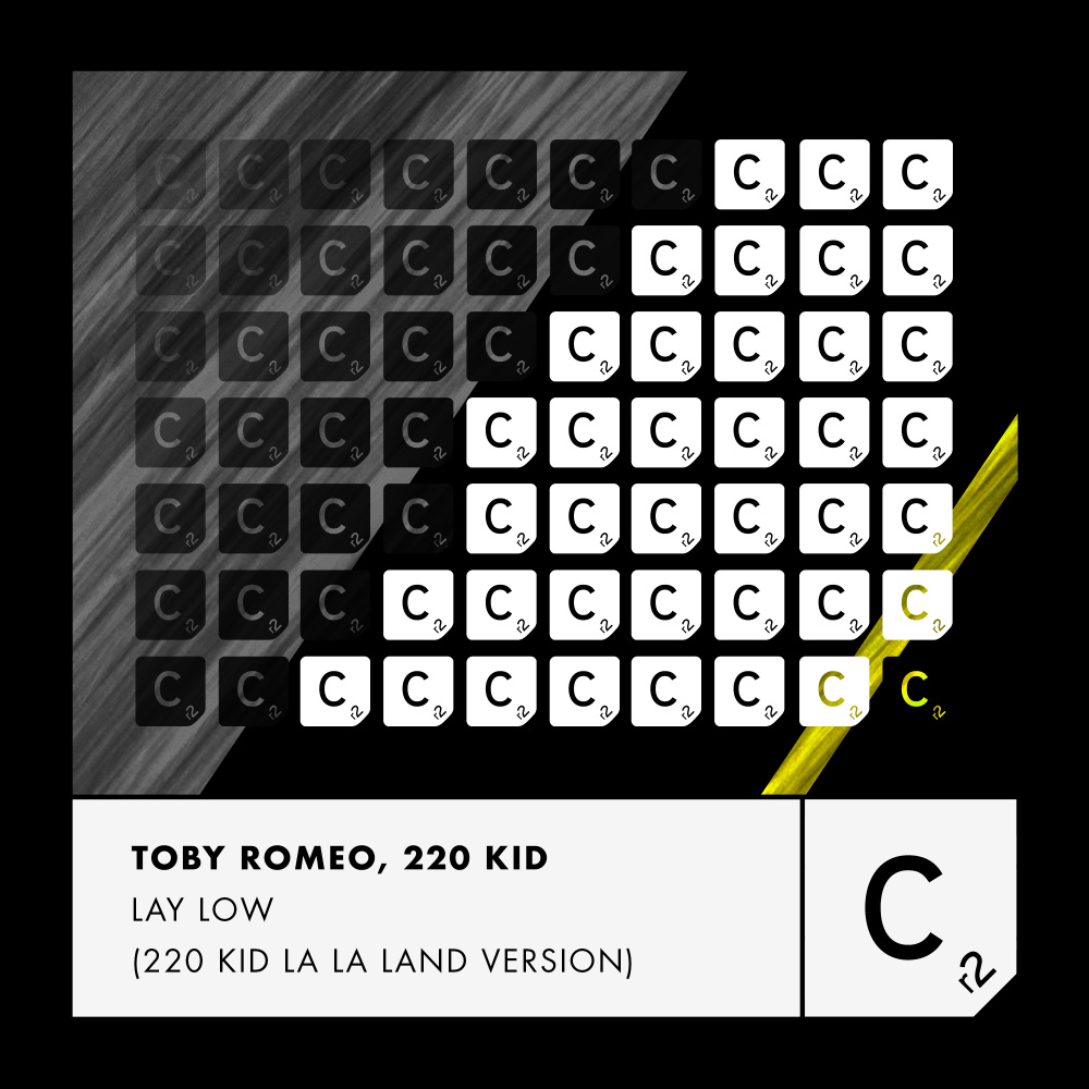 Lay Low (220 Kid La La Land Version)