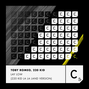 Album Lay Low (220 KID La La Land Version) oleh Toby Romeo