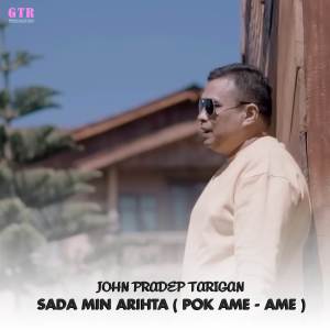 Dengarkan Sada Min Arihta (Pok Ame-Ame) lagu dari Jhon Pradep Tarigan dengan lirik