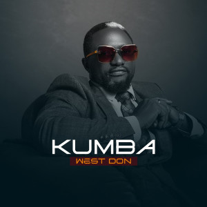 Listen to Kumba song with lyrics from West Don