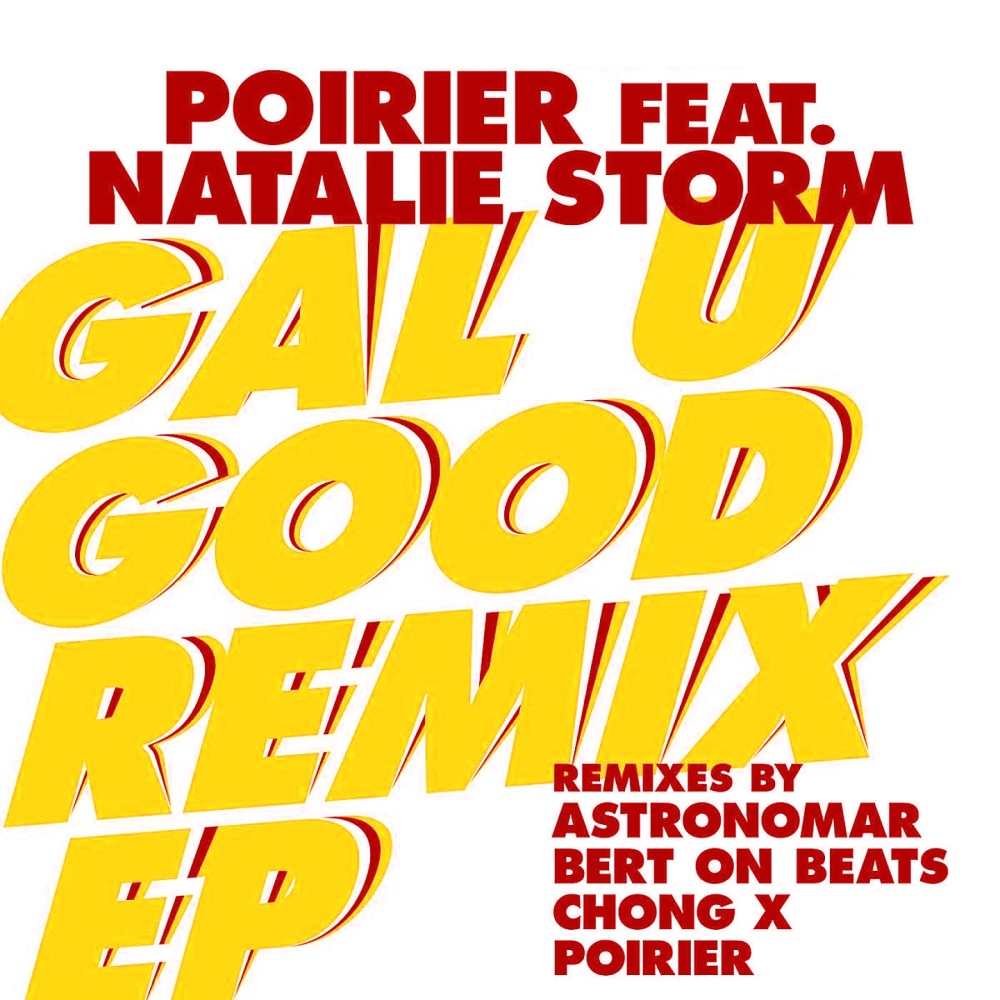 Gal U Good (Chong X Remix)