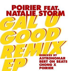 Listen to Gal U Good (Chong X Remix) song with lyrics from Poirier 
