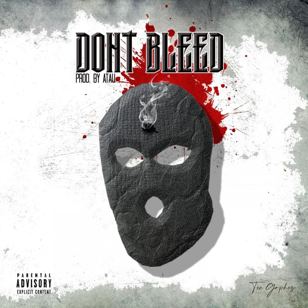 Don't Bleed (Explicit)