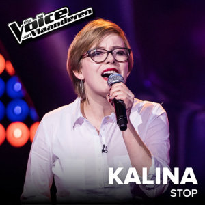 ดาวน์โหลดและฟังเพลง Stop (The Voice Van Vlaanderen 2017 / Live) พร้อมเนื้อเพลงจาก Kalina De Roover