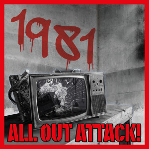 Various Artists的專輯1981: All Out Attack! (Explicit)