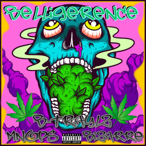 Listen to Belligerence (Explicit) song with lyrics from Btraylz 1