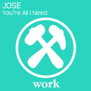 ดาวน์โหลดและฟังเพลง You're All I Need (Olav Basoski Remix) พร้อมเนื้อเพลงจาก Jose