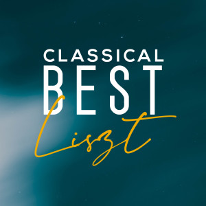 Classical Best Liszt