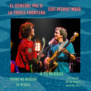 El General Paz & La Triple Frontera的專輯A Tu Mirada