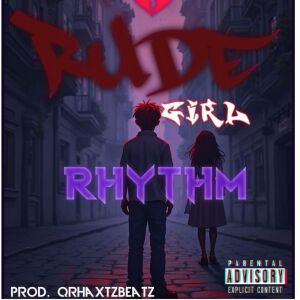 Album Rude Girl (Explicit) from Rhythm Boy