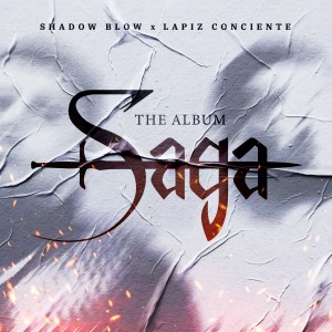 Shadow Blow的專輯Saga The Album (Explicit)