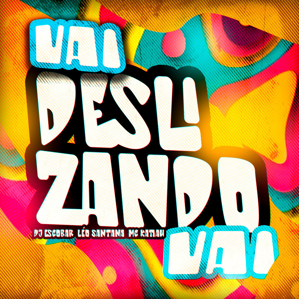 VEM DESLIZANDO VAI (Explicit)