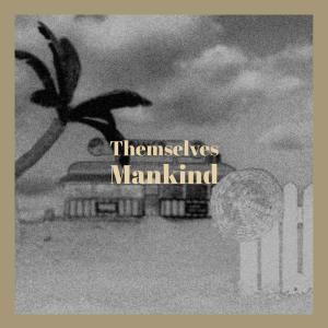 Album Themselves Mankind from Various
