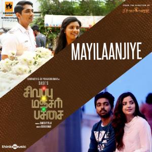 Dengarkan lagu Mayilaanjiye (From "Sivappu Manjal Pachai") nyanyian Siddhu Kumar dengan lirik