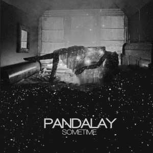 ดาวน์โหลดและฟังเพลง Sometime พร้อมเนื้อเพลงจาก Pandalay