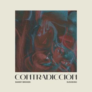 收聽Sushiking的Contradicción歌詞歌曲