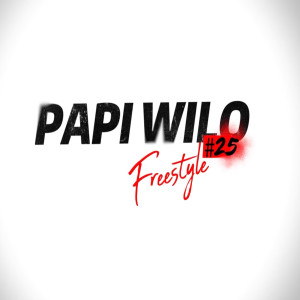 Album Freestyle #25 oleh Papi Wilo