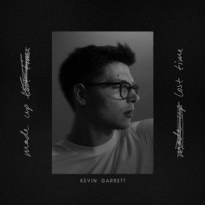 收聽Kevin Garrett的Keep You Waiting歌詞歌曲