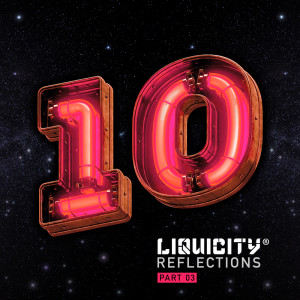 Liquicity的專輯Liquicity Reflections (Part 3)