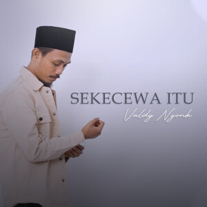 Album Sekecewa Itu from Valdy Nyonk