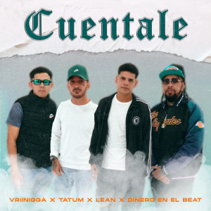 Album CUENTALE oleh Dinero en el Beat