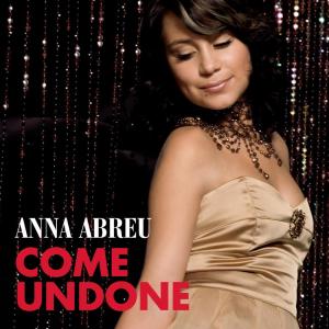 ดาวน์โหลดและฟังเพลง Come Undone พร้อมเนื้อเพลงจาก Anna Abreu