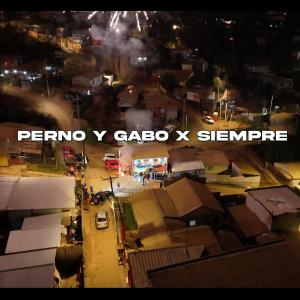 收聽LDV的PERNO Y GABO X SIEMPRE (feat. ¥ EleK-47 ¥, YyGty47, Punto LVR & Semilla)歌詞歌曲