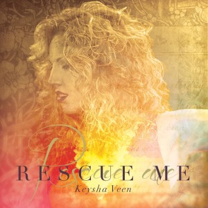 ดาวน์โหลดและฟังเพลง Rescue Me พร้อมเนื้อเพลงจาก Keysha Veen