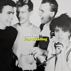 Album Don't Just Talk from Fear of Falling