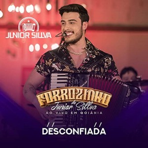 ดาวน์โหลดและฟังเพลง Forrozinho do Junior Silva: Desconfiada (Ao Vivo, Em Goiânia) พร้อมเนื้อเพลงจาก Junior Sillva