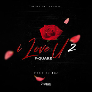 Listen to I Love U 2 song with lyrics from F-Quake