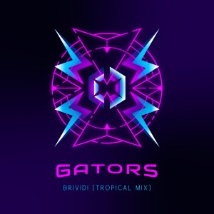 Album Brividi (Tropical Mix) from Gators