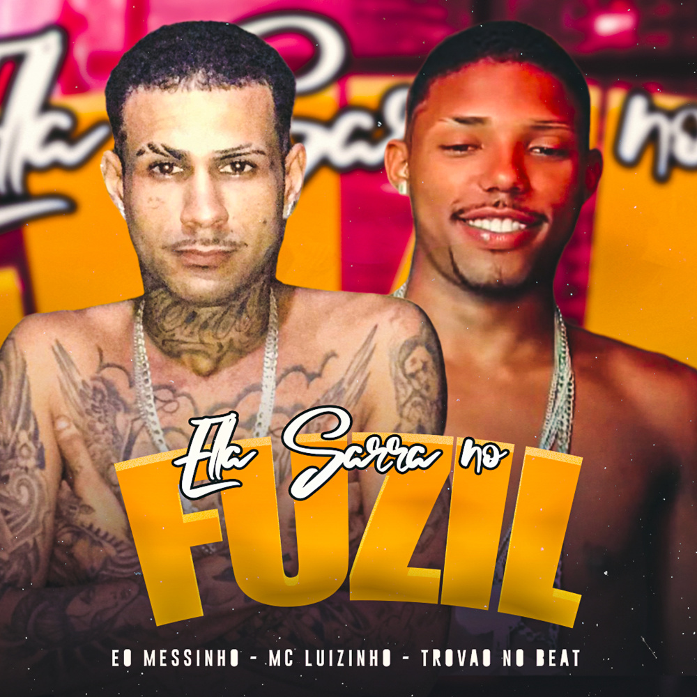 Ela Sarra no Fuzil (feat. Trovão no Beat) (Explicit)