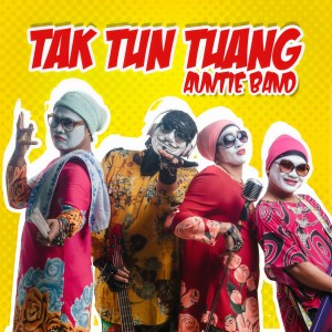 ดาวน์โหลดและฟังเพลง Tak Tun Tuang พร้อมเนื้อเพลงจาก Auntie Band